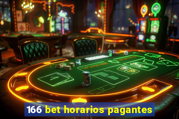 166 bet horarios pagantes